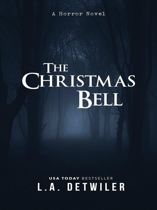 Title details for The Christmas Bell by L.A. Detwiler - Available